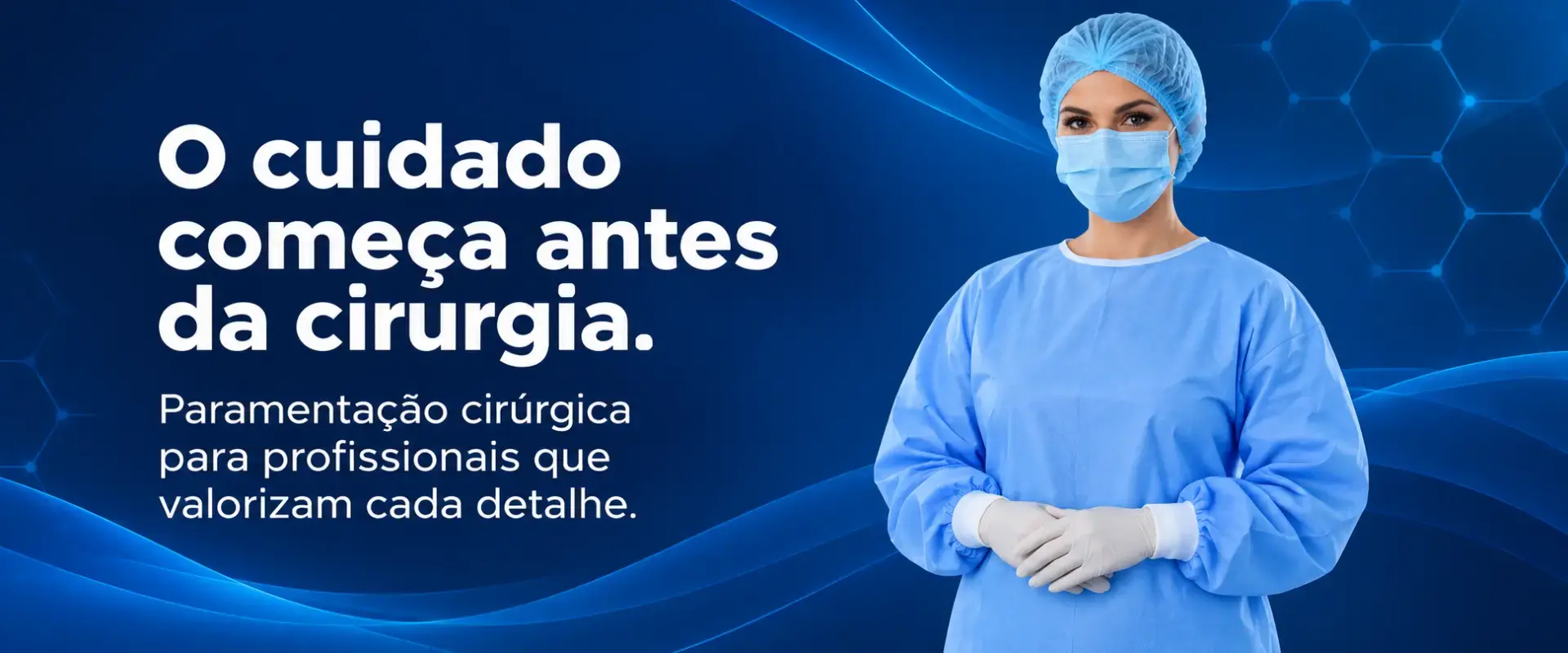 Cuidado que começa na paramentação